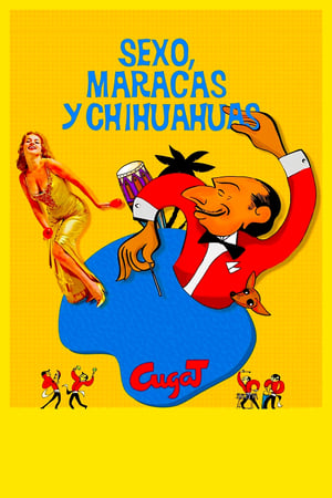Poster Sexo, maracas y chihuahuas 2016