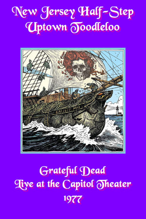 Poster Grateful Dead: New Jersey Half-Step Uptown Toodleloo - Live at The Capitol Theater 1977