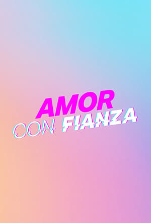 Poster Amor con fianza 2021
