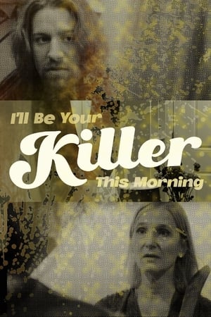 Image I'll Be Your Killer This Morning