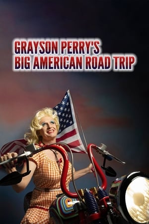 Poster Grayson Perry’s Big American Road Trip Сезон 1 2020