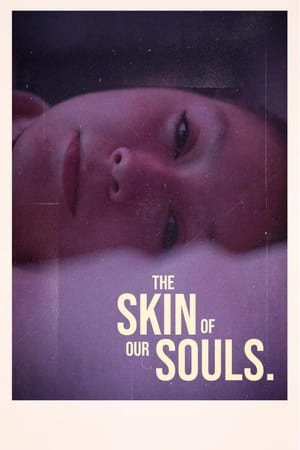 Poster the skin of our souls. 2021