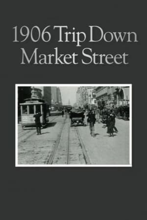 Poster A Trip Down Market Street Before the Fire 1906