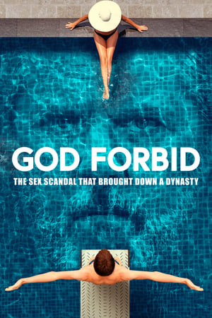 Poster God Forbid: The Sex Scandal That Brought Down a Dynasty 2022