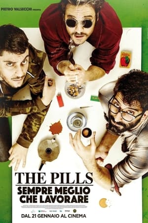 Poster The Pills: Sempre meglio che lavorare 2016