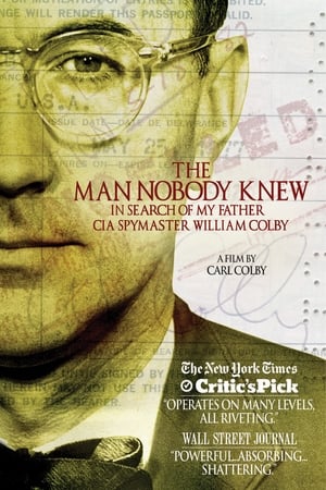 Poster The Man Nobody Knew: In Search of My Father, CIA Spymaster William Colby 2011