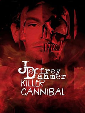 Poster Jeffrey Dahmer: Killer Cannibal Season 1 Episode 1 2019