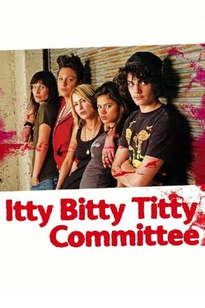 Poster Itty Bitty Titty Committee 2007