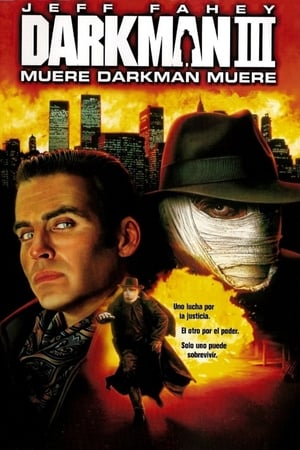 Poster Darkman III: Muere, Darkman, Muere 1996