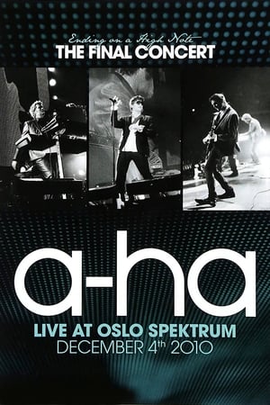 Poster a-ha | Ending on a High Note: The Final Concert 2011