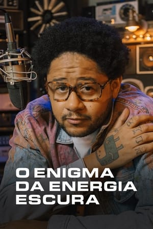 Poster O Enigma da Energia Escura 1. évad 3. epizód 2021