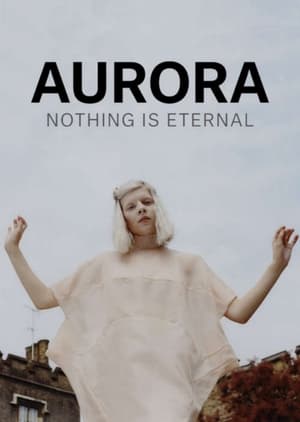 Poster AURORA: Nothing Is Eternal 2016