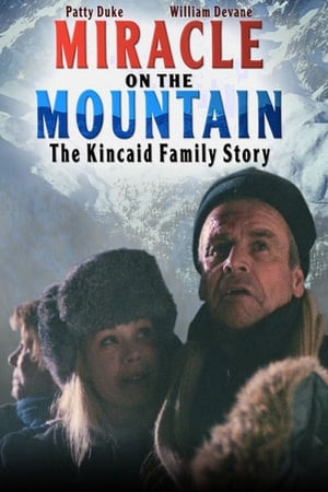 Poster Miracle on the Mountain: The Kincaid Family Story 2001
