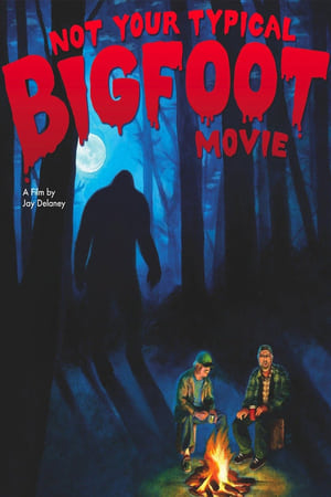 Image Not Your Typical Bigfoot Movie