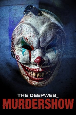 Poster The Deep Web: Murdershow 2023