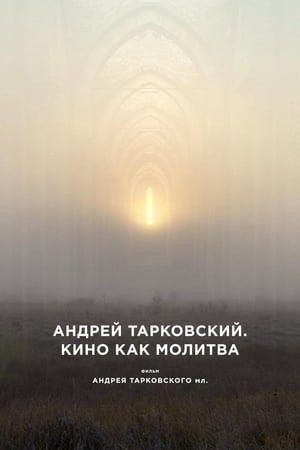 Poster Andrey Tarkovsky. A Cinema Prayer 2019