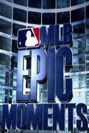 Poster MLB Epic Moments Season 2 Episode 5 2015