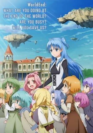 Poster WorldEnd: What are you doing at the end of the world? Are you busy? Will you save us? 2017