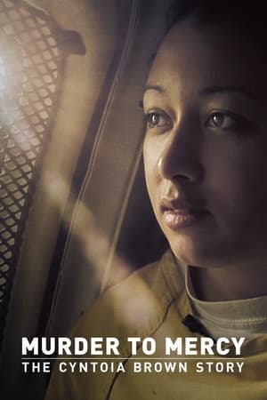 Image Murder to Mercy: The Cyntoia Brown Story
