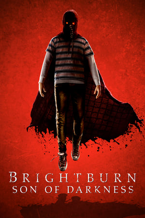 Poster Brightburn - Son of Darkness 2019