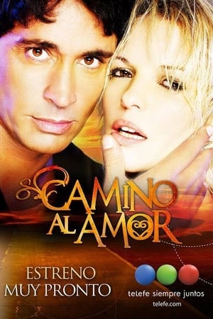 Poster Camino al amor Season 1 Episode 1 2014