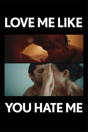 Poster Love Me Like You Hate Me 2020