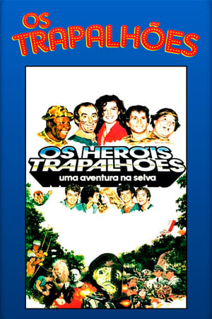 Poster Os Heróis Trapalhões - Uma Aventura na Selva 1988