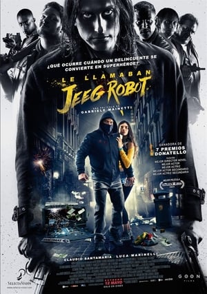 Poster Le llamaban Jeeg Robot 2016