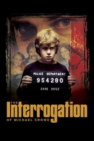Poster The Interrogation of Michael Crowe 2002