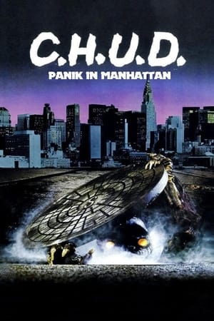 Poster C.H.U.D. - Panik in Manhattan 1984