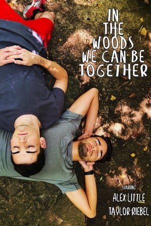 Poster In The Woods We Can Be Together 2019