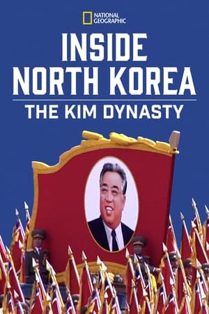 Poster Inside North Korea: The Kim Dynasty 2018