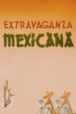 Poster Extravaganza Mexicana 1942