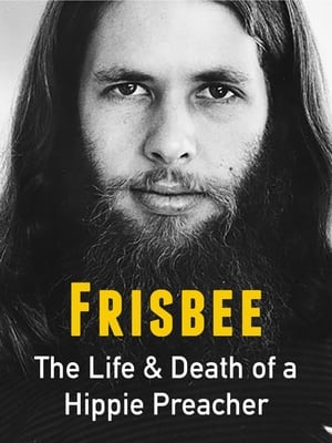 Image Frisbee: The Life and Death of a Hippie Preacher