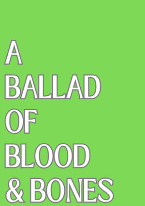 Poster A Ballad of Blood and Bones 2024