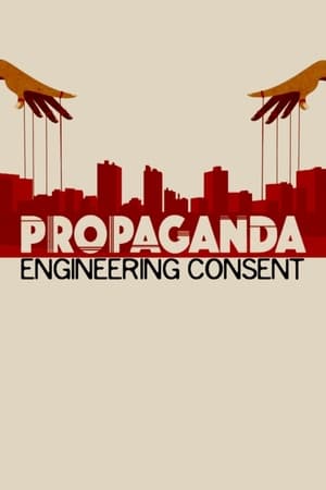 Poster Propaganda: Engineering Consent 2018