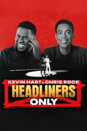 Poster Kevin Hart & Chris Rock: Headliners Only 2023