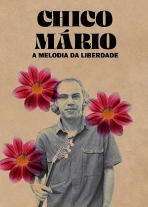 Image Chico Mário - A Melodia da Liberdade