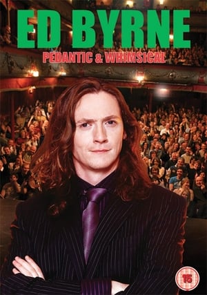 Poster Ed Byrne: Pedantic & Whimsical 2006