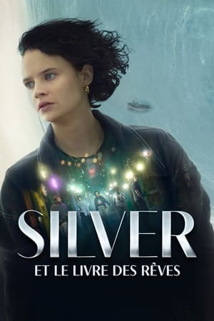 Poster Silver et le Livre des Rêves 2023
