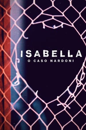 Poster Isabella: o Caso Nardoni 2023