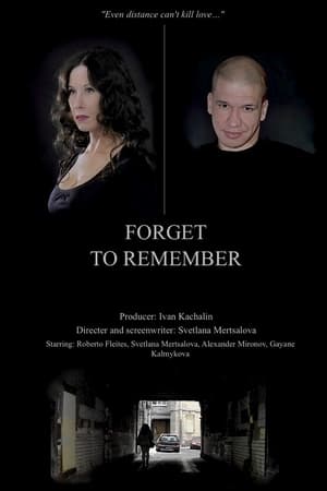 Poster Forget to Remember 2018
