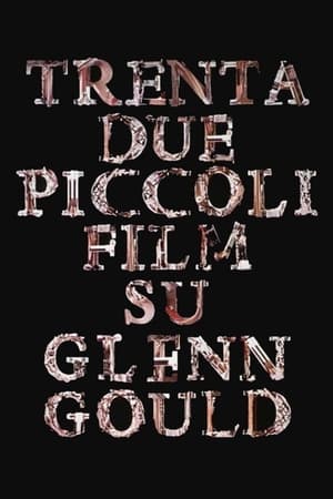 Image Trentadue piccoli film su Glenn Gould