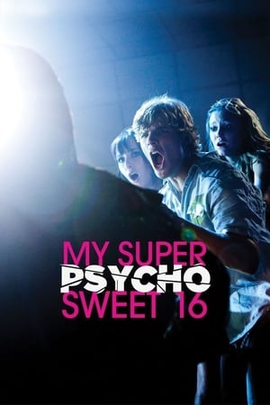 Poster My Super Psycho Sweet 16 2009