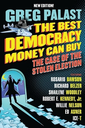 Poster The Best Democracy Money Can Buy 2016
