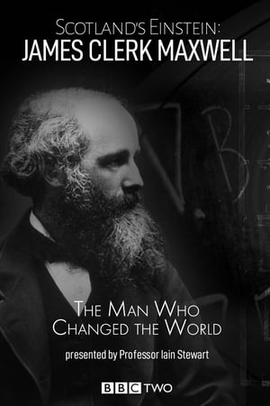 Poster Scotland's Einstein: James Clerk Maxwell - The Man Who Changed the World 2015