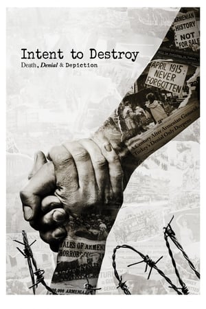 Poster Intent to Destroy: Death, Denial & Depiction 2017