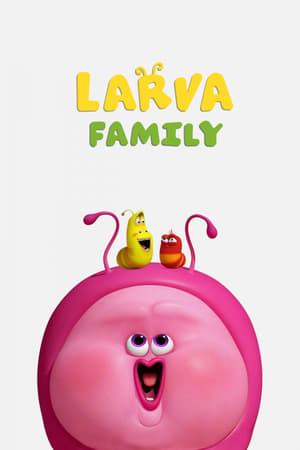 Image Larva: A Família