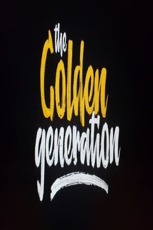 Poster The Golden Generation 2018