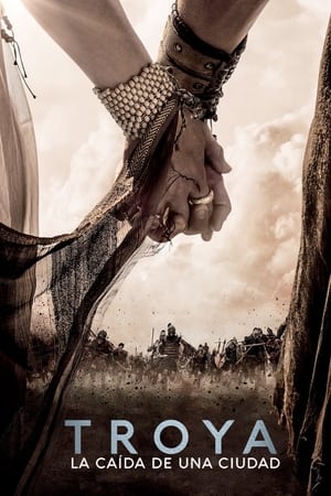 Poster Troya: La caída de una ciudad Temporada 1 Episodio 8 2018